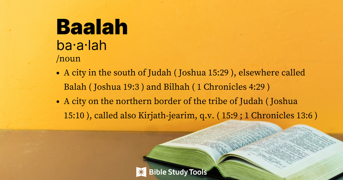 Definition graphic for Baalah with biblical references and an open Bible on a table, produced by Bible Study Tools.