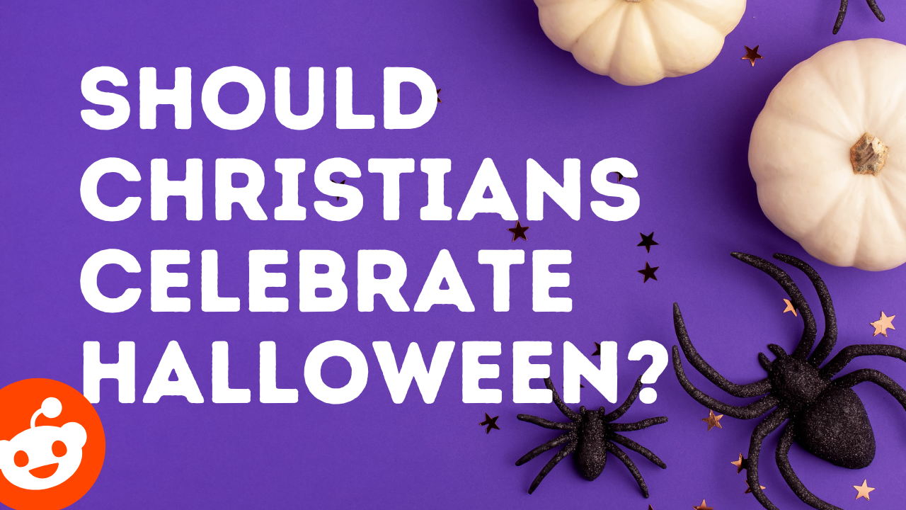 purple halloween background with text should christians celebrate halloween and a reddit logo