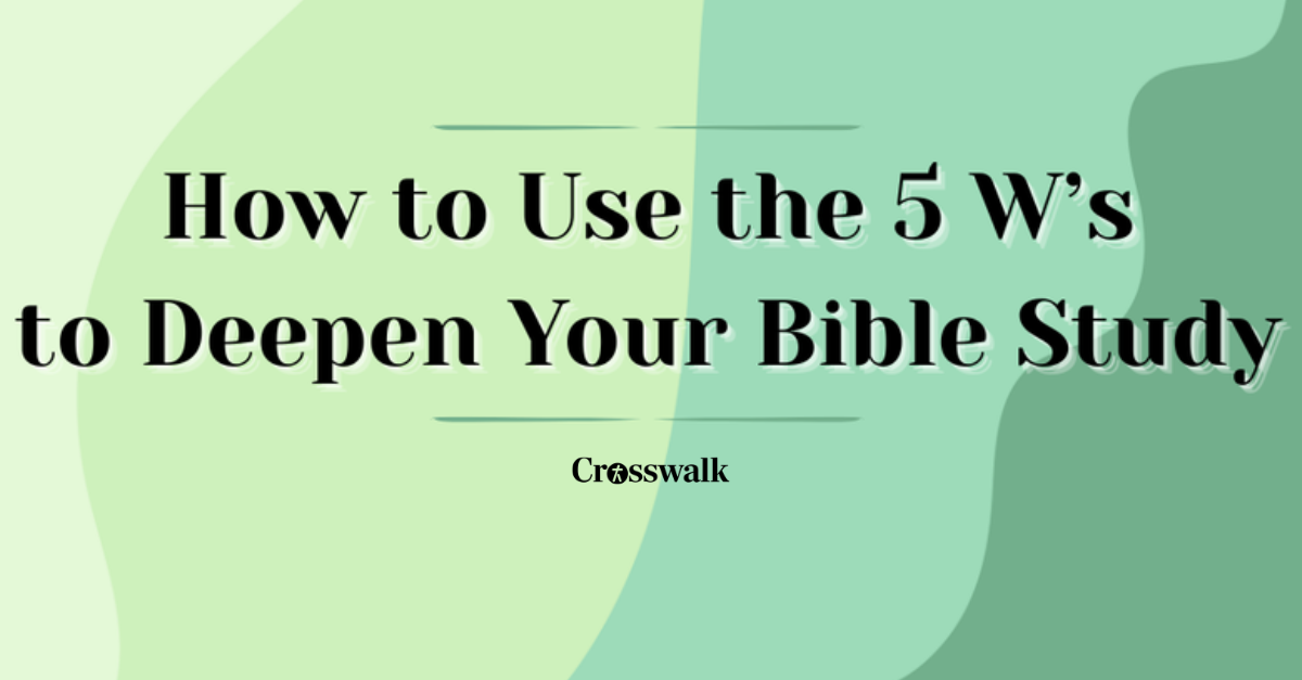 Study Guide: Use the 5 W's to Deepen Your Bible Study - Featured Plus ...