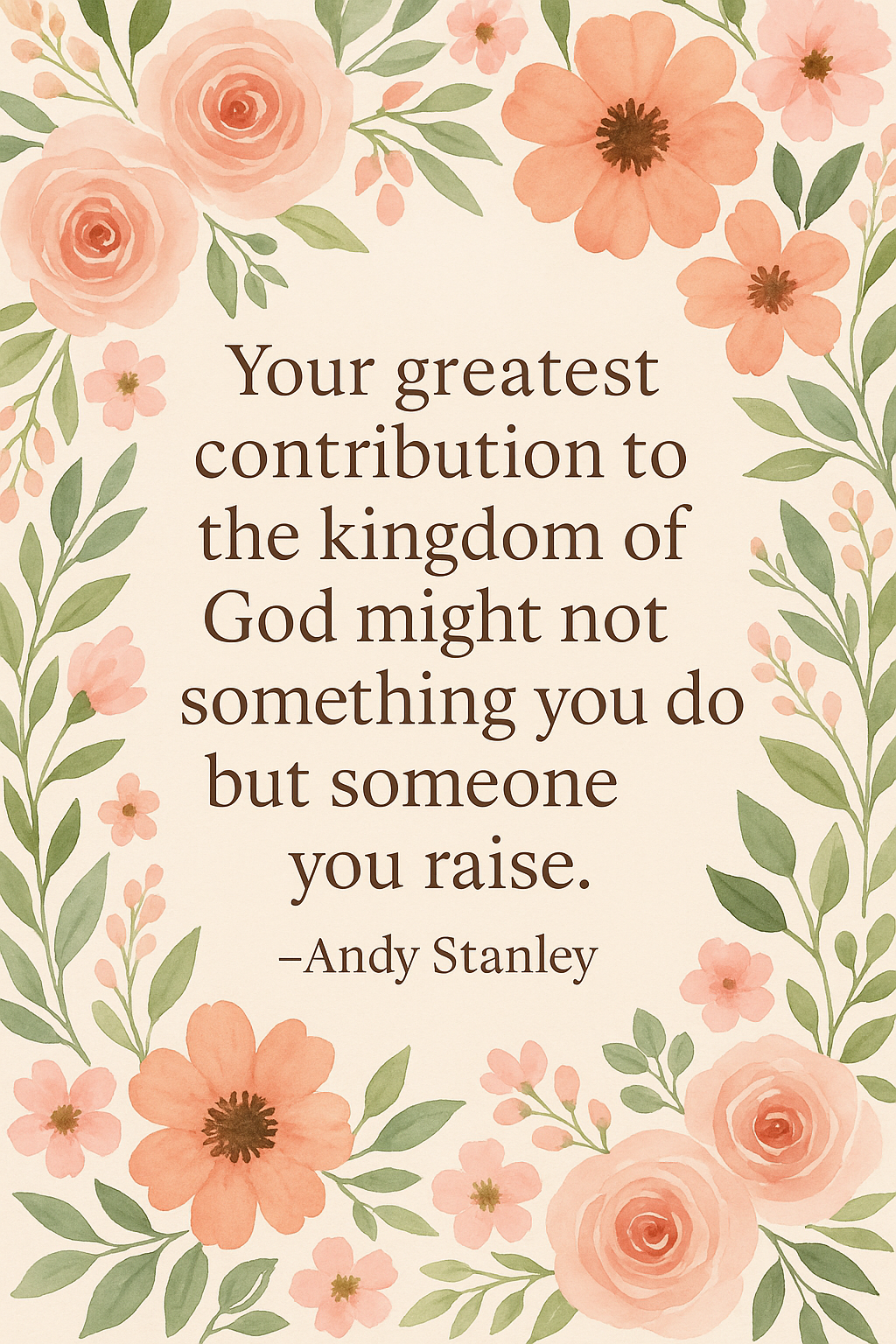 pretty floral Mothers Day Quote from Andy Stanley