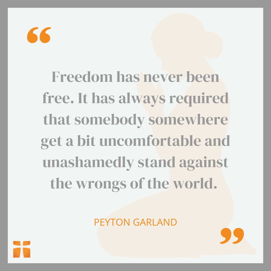 Christian quote graphic about freedom and standing against injustice, featuring a praying woman silhouette and the words “Freedom has never been free. It has always required that somebody somewhere get a bit uncomfortable and unashamedly stand against the wrongs of the world.”