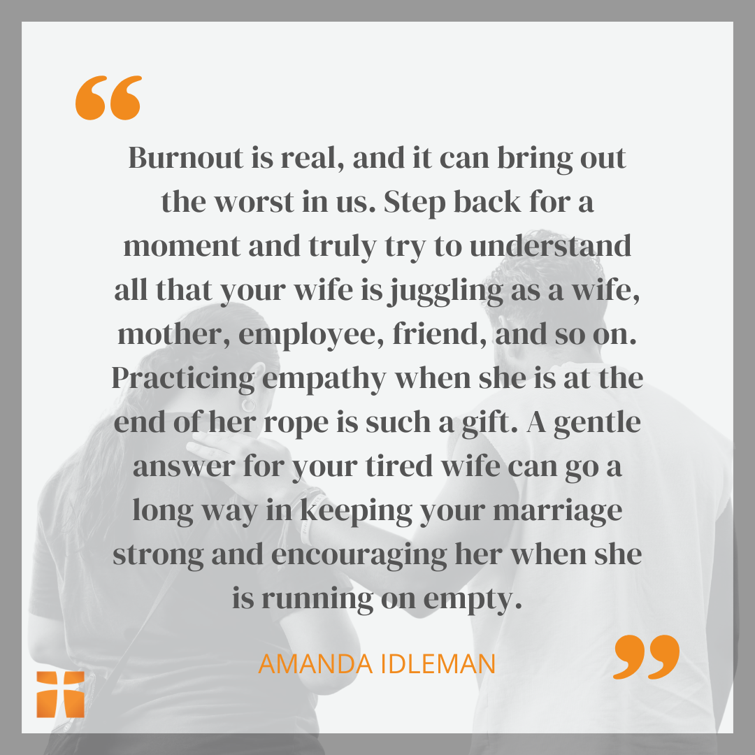 A soft-toned image of a couple with a Christian marriage quote about burnout, offering biblical encouragement for husbands to show empathy, patience, and support for their wives during overwhelming seasons.