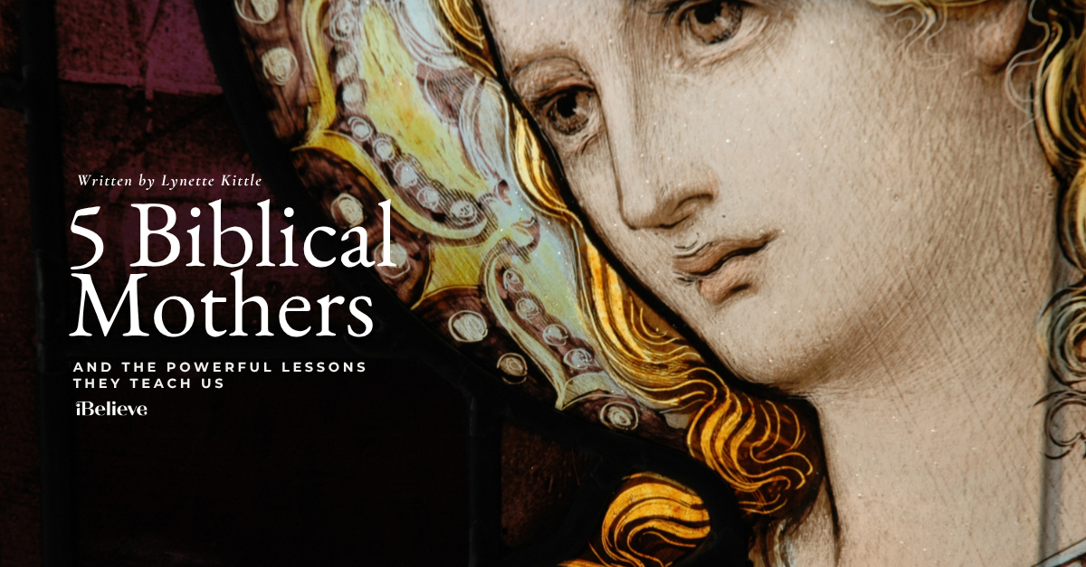 5 Powerful Lessons from Biblical Mothers