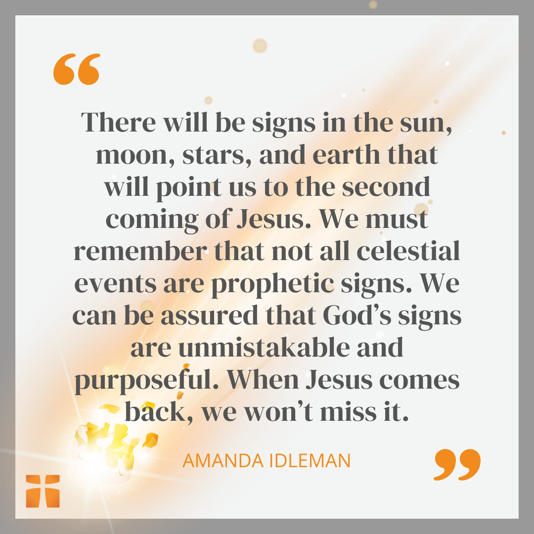 Christian quote about signs in the sun, moon, and stars pointing to the second coming of Jesus and biblical prophecy