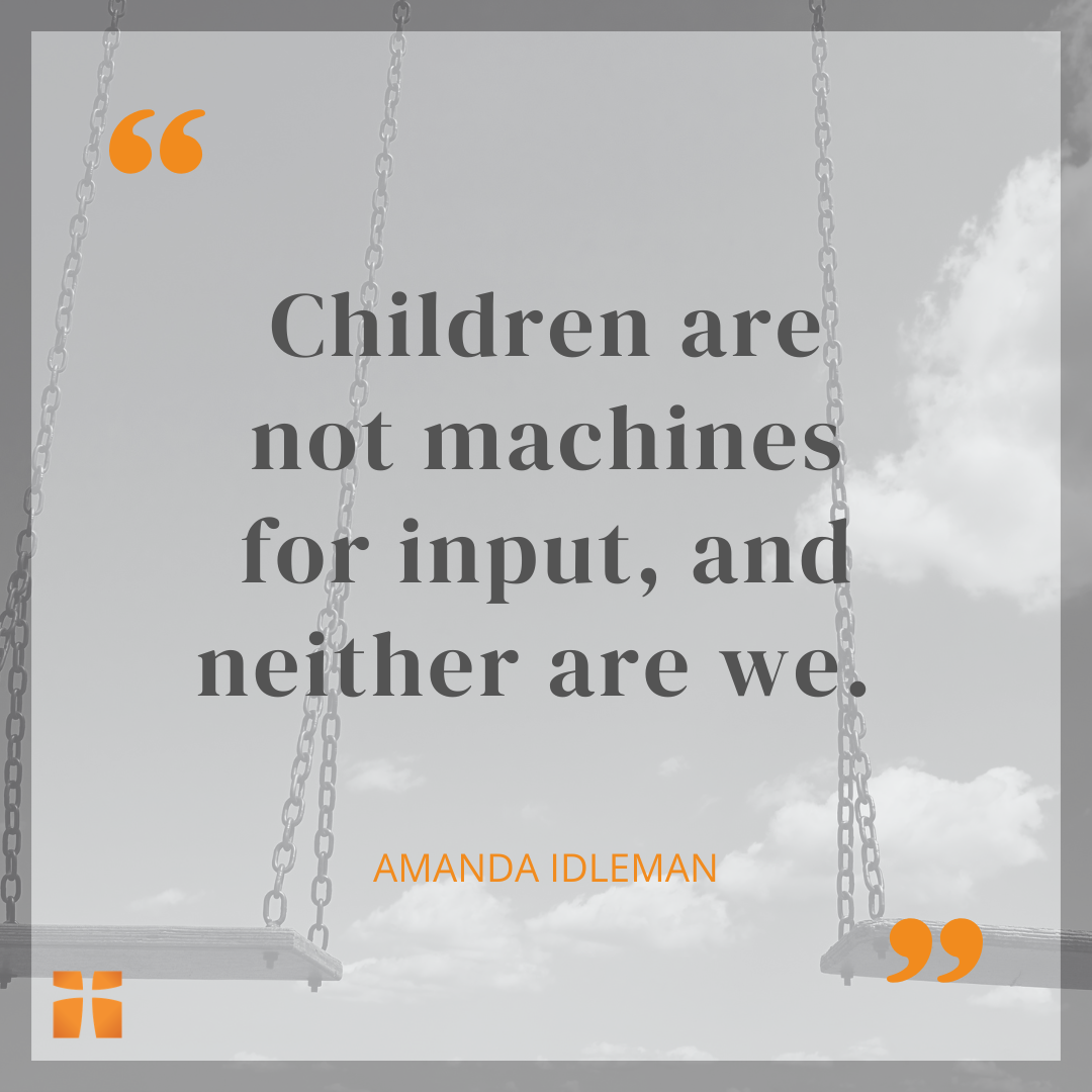 Quote graphic featuring empty playground swings against a cloudy sky with text from Amanda Idleman about children not being machines for productivity.