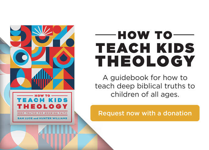How to Teach Kids Theology: Deep Truths for Growing Faith