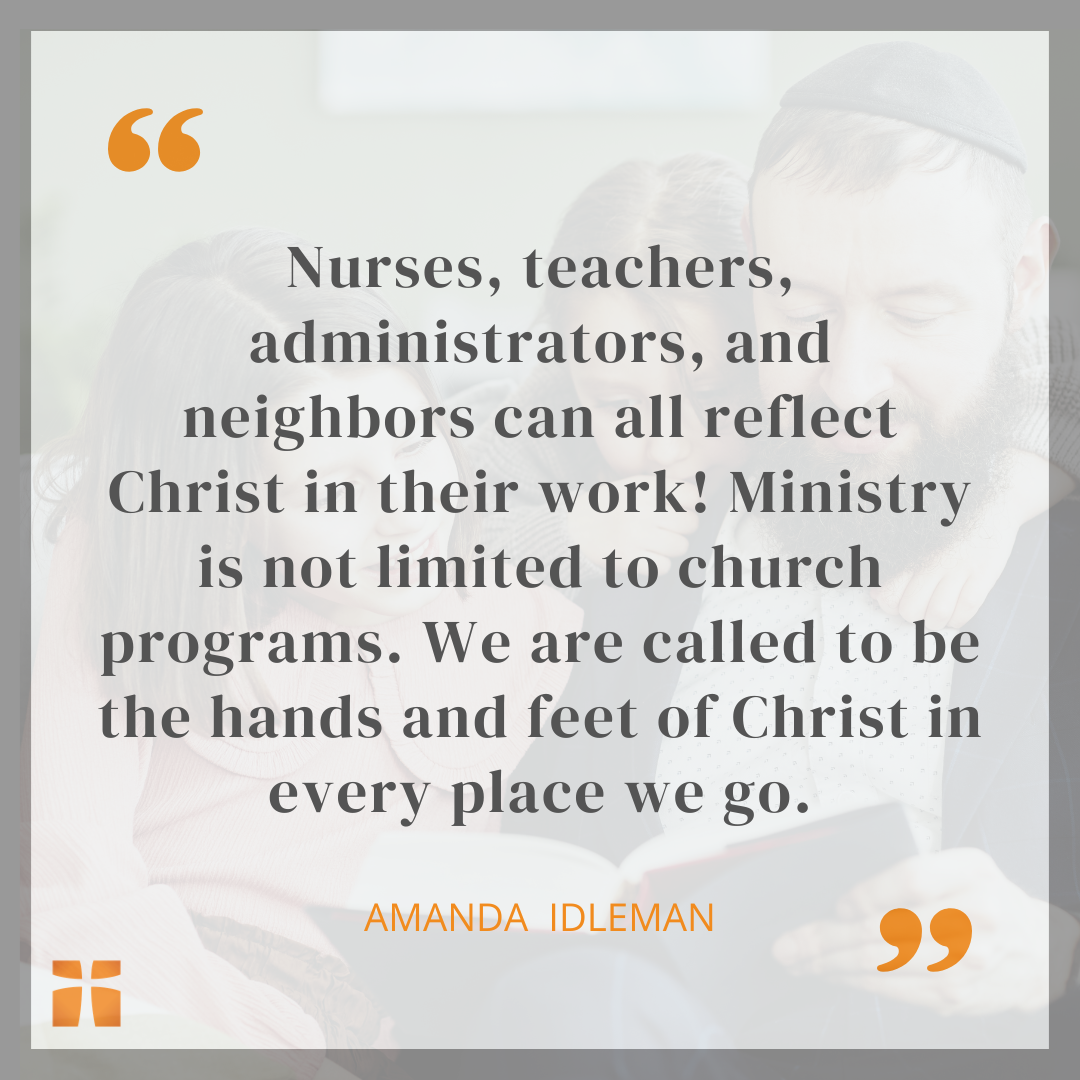 Quote graphic about nurses, teachers, administrators, and neighbors reflecting Christ through their work and serving as the hands and feet of Christ.