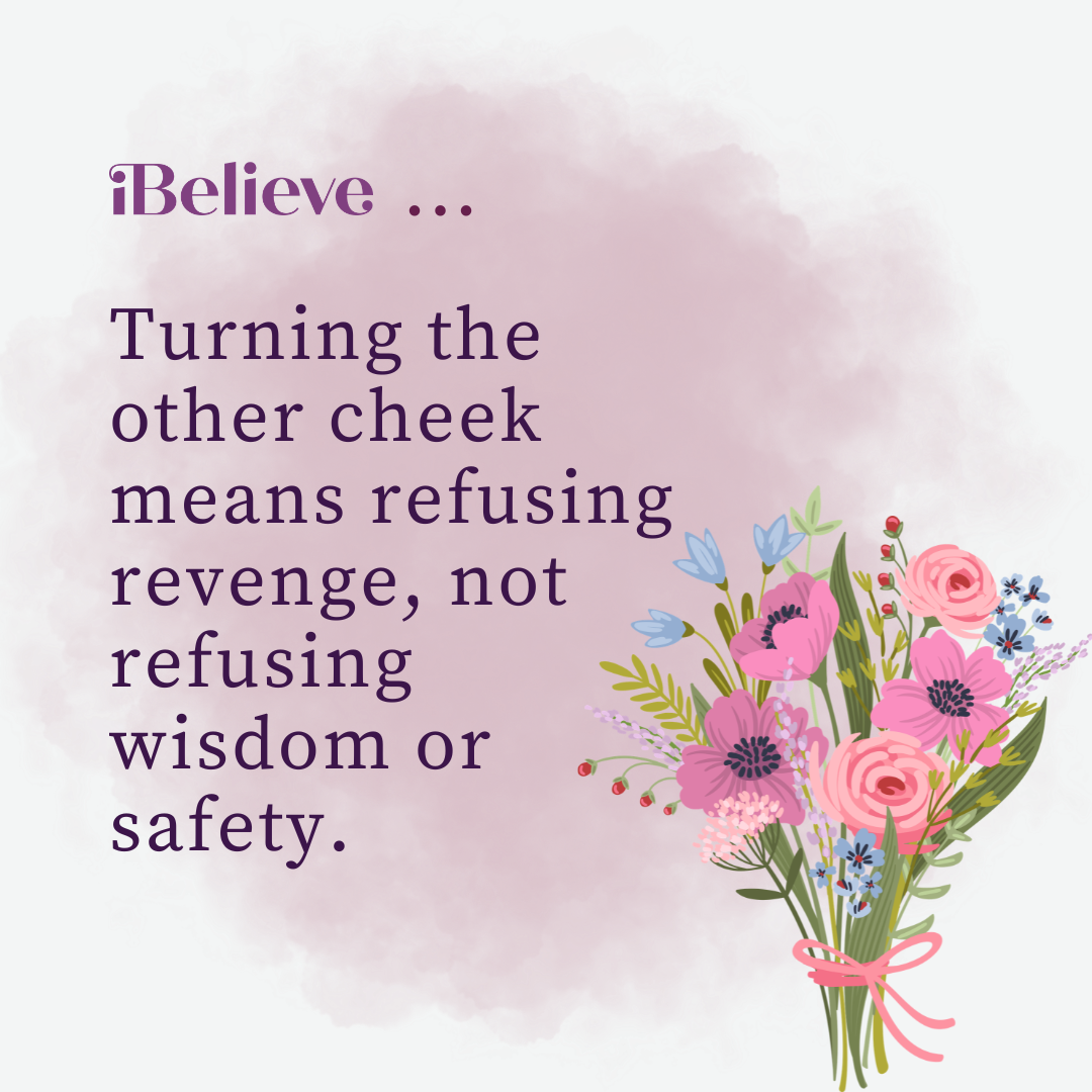 Quote card about the meaning of turn the other cheek and the importance of wisdom safety and refusing revenge