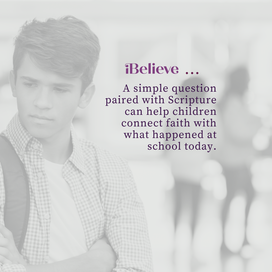 iBelieve quote graphic featuring a student with a backpack and encouragement to pair simple questions with Scripture to help children connect faith with their school day.