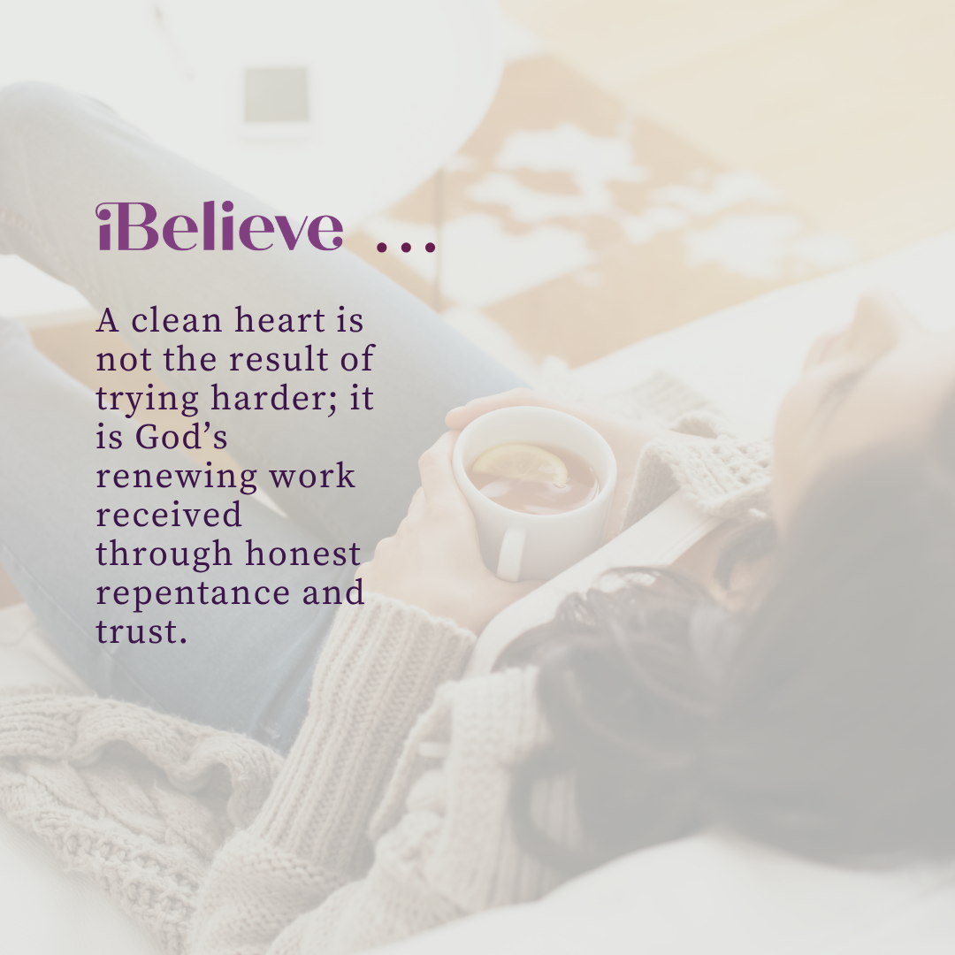 Christian quote card explaining that a clean heart comes through God’s renewing work repentance and trust