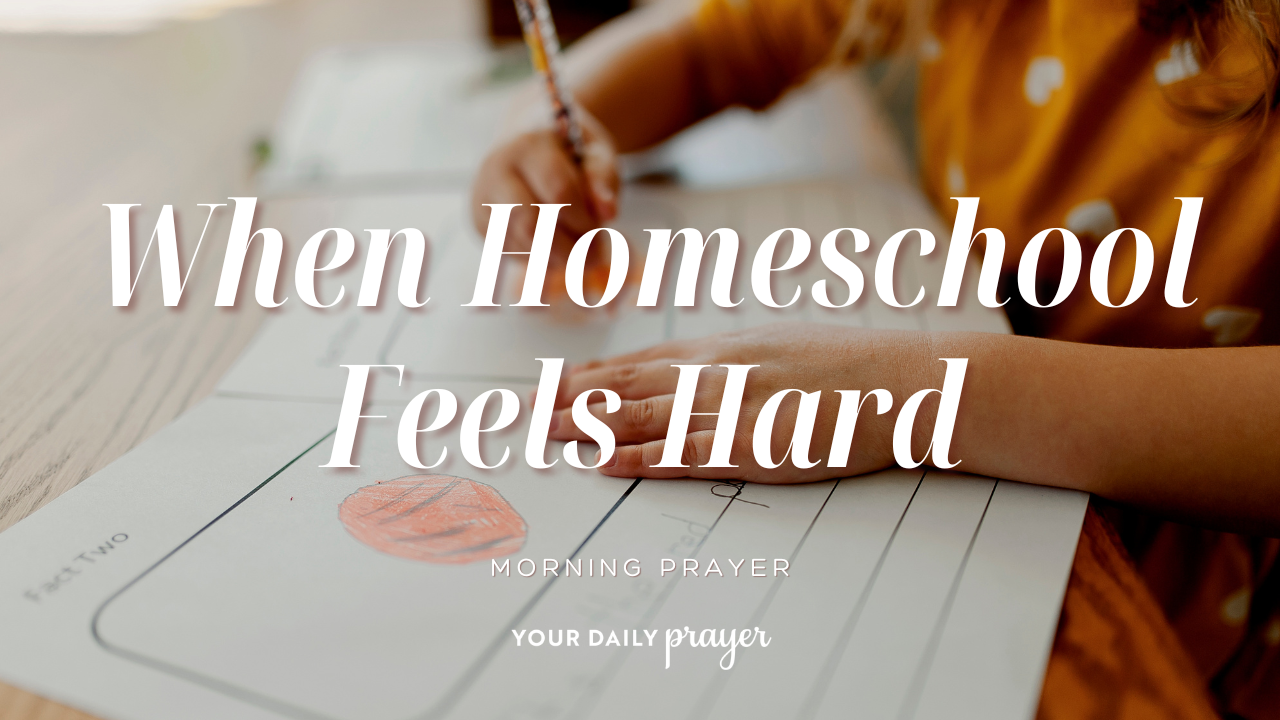 Homeschool Family Prayer Guide & Daily Blessing