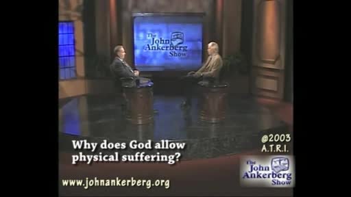 Why Does God Allow Physical Suffering?